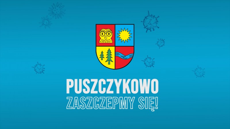 PUSZCZYKOWO ZASZCZEPMY SIĘ