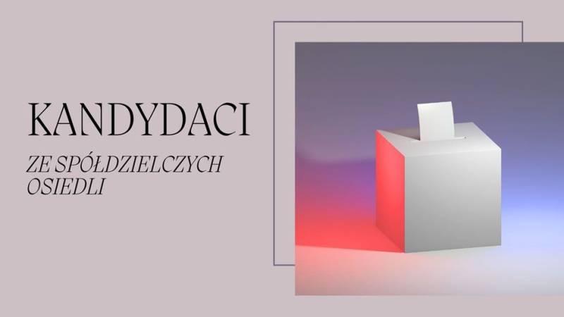 KANDYDACI ZE SPÓŁDZIELCZYCH OSIEDLI
